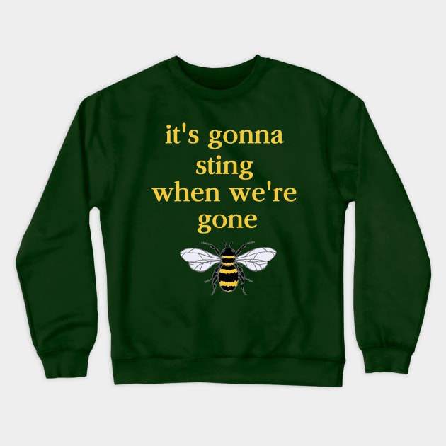 It's Gonna Sting When We're Gone by Yuuki G Crewneck Sweatshirt by Yuuki G.